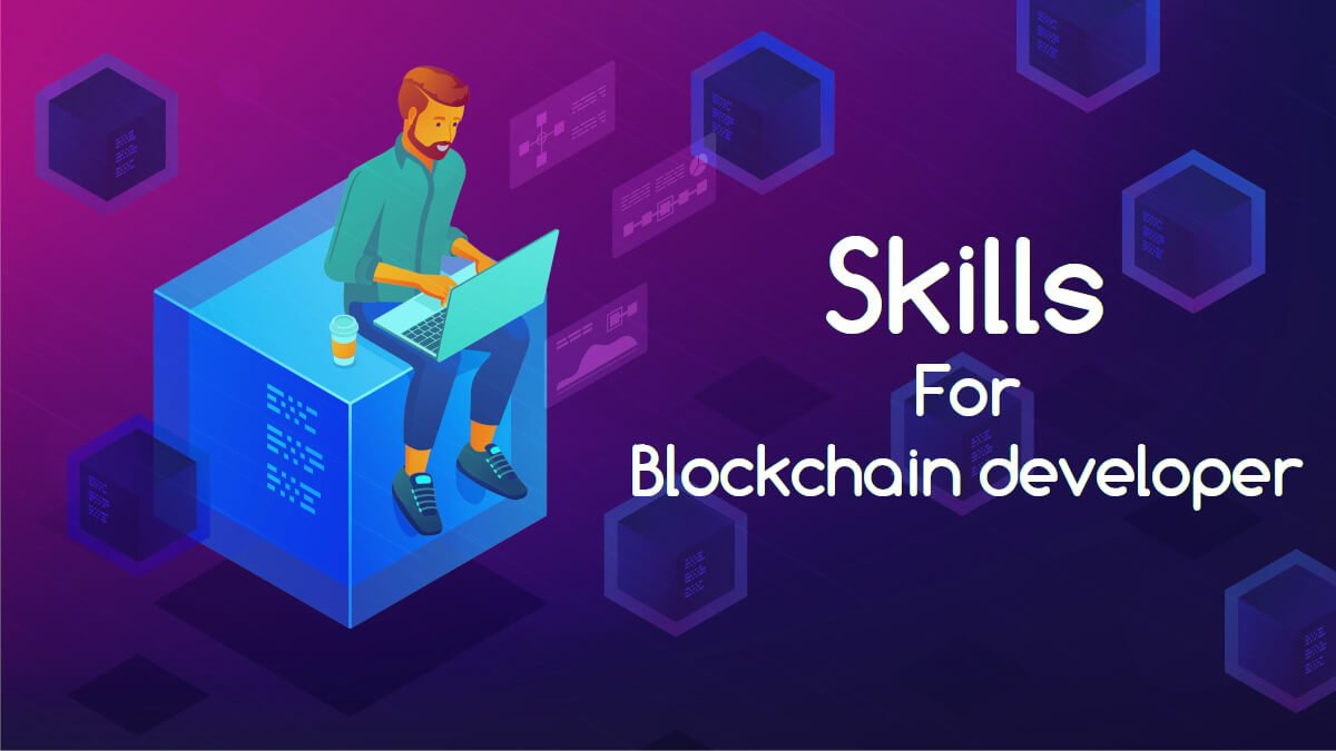 Blockchain Developer Skills